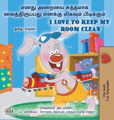 bokomslag I Love to Keep My Room Clean (Tamil English Bilingual Book for Kids)