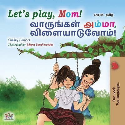 Let's play, Mom! (English Tamil Bilingual Children's Book) 1
