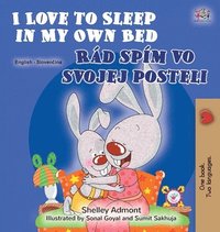 bokomslag I Love to Sleep in My Own Bed (English Slovak Bilingual Children's Book)