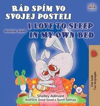 bokomslag I Love to Sleep in My Own Bed (Slovak English Bilingual Children's Book)