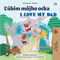 bokomslag I Love My Dad (Slovak English Bilingual Children's Book)