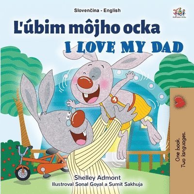 I Love My Dad (Slovak English Bilingual Children's Book) 1