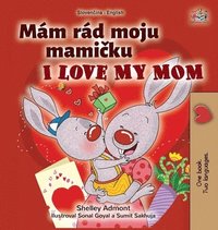 bokomslag I Love My Mom (Slovak English Bilingual Book for Kids)