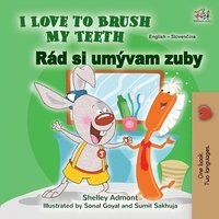 bokomslag I Love to Brush My Teeth (English Slovak Bilingual Book for Kids)