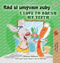 bokomslag I Love to Brush My Teeth (Slovak English Bilingual Book for Kids)