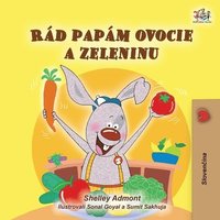bokomslag I Love to Eat Fruits and Vegetables (Slovak Book for Kids)