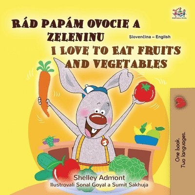 Shelley Admont, Kidkiddos Books, KidKiddos Books - I Love to Eat Fruits and Vegetables (Slovak English Bilingual Children's Book), Häftad