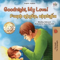 bokomslag Goodnight, My Love! (English Armenian Bilingual Children's Book)