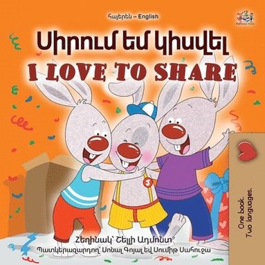 bokomslag I Love to Share (Armenian English Bilingual Book for Kids)