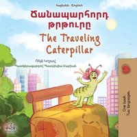 bokomslag The Traveling Caterpillar (Armenian English Bilingual Book for Kids)