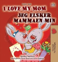 bokomslag I Love My Mom (English Norwegian Bilingual Book for Kids)