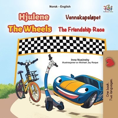 The Wheels - The Friendship Race (Norwegian English Bilingual Kids Book) 1