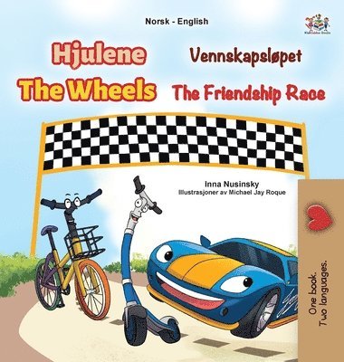 bokomslag The Wheels - The Friendship Race (Norwegian English Bilingual Kids Book)