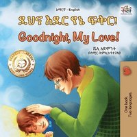 bokomslag Goodnight, My Love! (Amharic English Bilingual Children's Book)