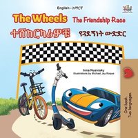 bokomslag The Wheels - The Friendship Race (English Amharic Bilingual Kids Book)