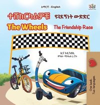 bokomslag The Wheels - The Friendship Race (Amharic English Bilingual Kids Book)
