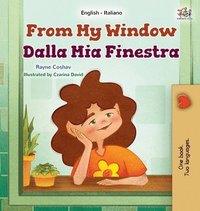bokomslag From My Window (English Italian Bilingual Kids Book)