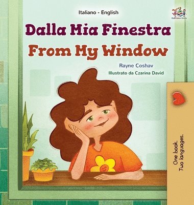 bokomslag From My Window (Italian English Bilingual Kids Book)