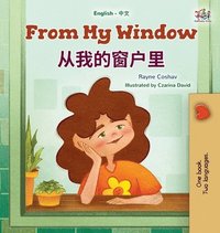 bokomslag From My Window (English Chinese Bilingual Kids Book)