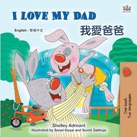 bokomslag I Love My Dad (English Traditional Chinese Bilingual Children's Book)