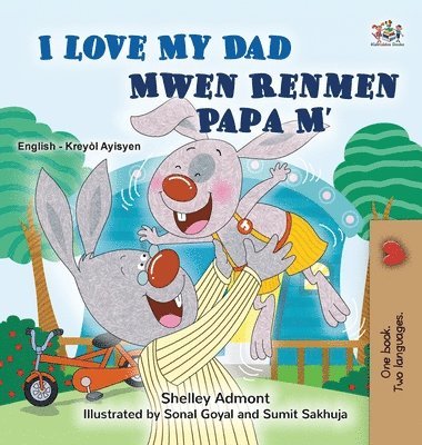 bokomslag I Love My Dad (English Haitian Creole Bilingual Children's Book)