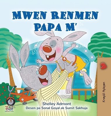 bokomslag I Love My Dad (Haitian Creole Book for Kids)