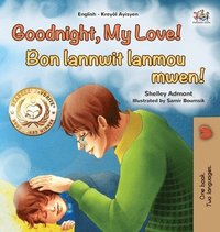 bokomslag Goodnight, My Love! (English Haitian Creole Bilingual Children's Book)