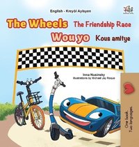 bokomslag The Wheels The Friendship Race (English Haitian Creole Bilingual Children's Book)