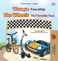 bokomslag The Wheels The Friendship Race (Haitian Creole English Bilingual Children's Book)