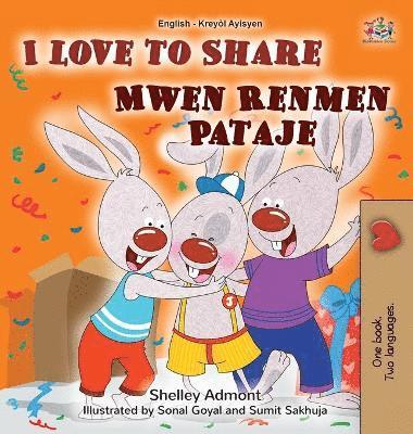 bokomslag I Love to Share (English Haitian Creole Bilingual Book for Kids)