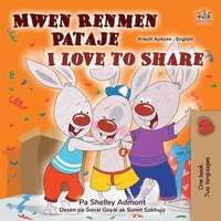 bokomslag I Love to Share (Haitian Creole English Bilingual Book for Kids)