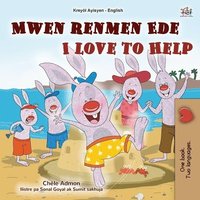 bokomslag I Love to Help (Haitian Creole English Bilingual Children's Book)