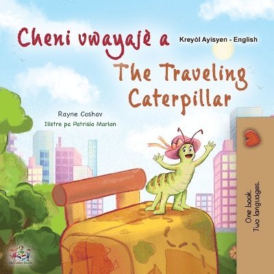 The Traveling Caterpillar (Haitian Creole English Bilingual Book for Kids) 1