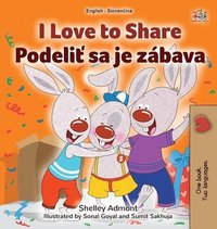 bokomslag I Love to Share (English Slovak Bilingual Book for Kids)
