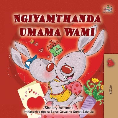 I Love My Mom (Zulu Children's Book) 1
