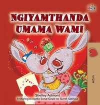 bokomslag I Love My Mom (Zulu Children's Book)