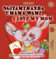 bokomslag I Love My Mom (Zulu English Bilingual Book for Kids)