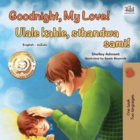 bokomslag Goodnight, My Love! (English Zulu Bilingual Children's Book)