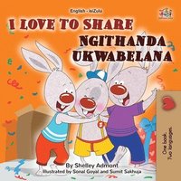 bokomslag I Love to Share (English Zulu Bilingual Book for Kids)