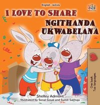 bokomslag I Love to Share (English Zulu Bilingual Book for Kids)