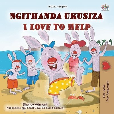 I Love to Help (Zulu English Bilingual Children's Book) 1