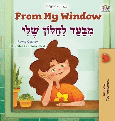 bokomslag From My Window (English Hebrew Bilingual Kids Book)