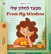 bokomslag From My Window (Hebrew English Bilingual Kids Book)