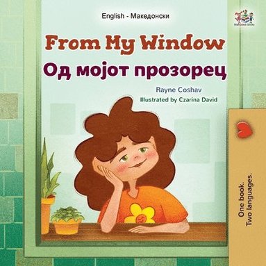 bokomslag From My Window (English Macedonian Bilingual Kids Book)