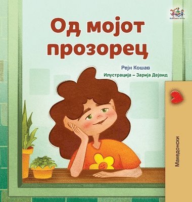 bokomslag From My Window (Macedonian Kids Book)