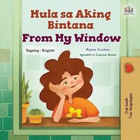 bokomslag From My Window (Tagalog English Bilingual Kids Book)