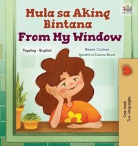 bokomslag From My Window (Tagalog English Bilingual Kids Book)