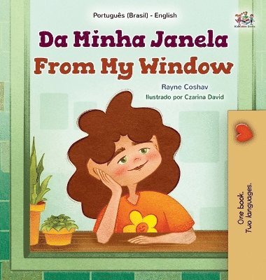 Rayne Coshav, Kidkiddos Books - From My Window (Portuguese Brazilian English Bilingual Kids Book), Inbunden