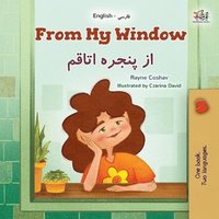 bokomslag From My Window (English Farsi Bilingual Kids Book)