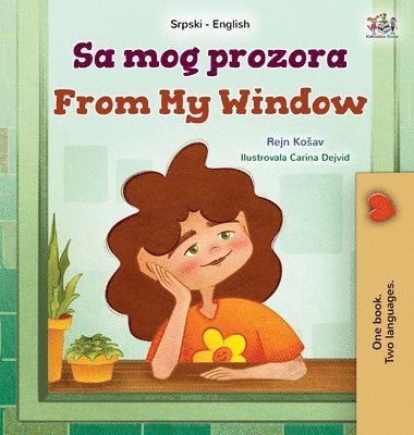 From My Window (Serbian English Bilingual Kids Book- Latin Alphabet) 1